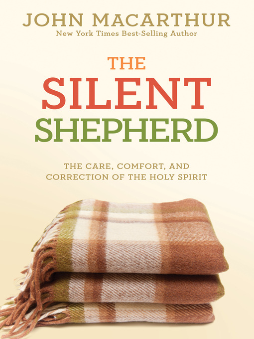 Title details for The Silent Shepherd by John MacArthur, Jr. - Available